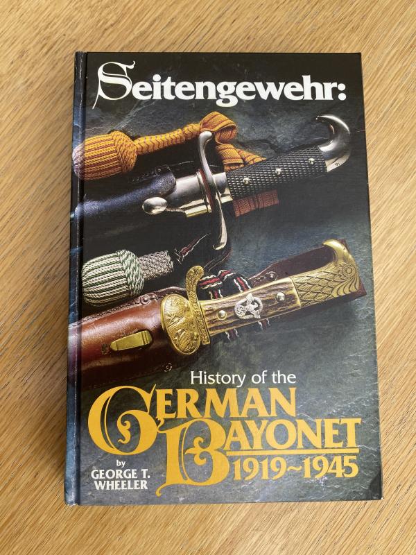 ‘Seitengewehr: History of the German bayonet 1919-1945.