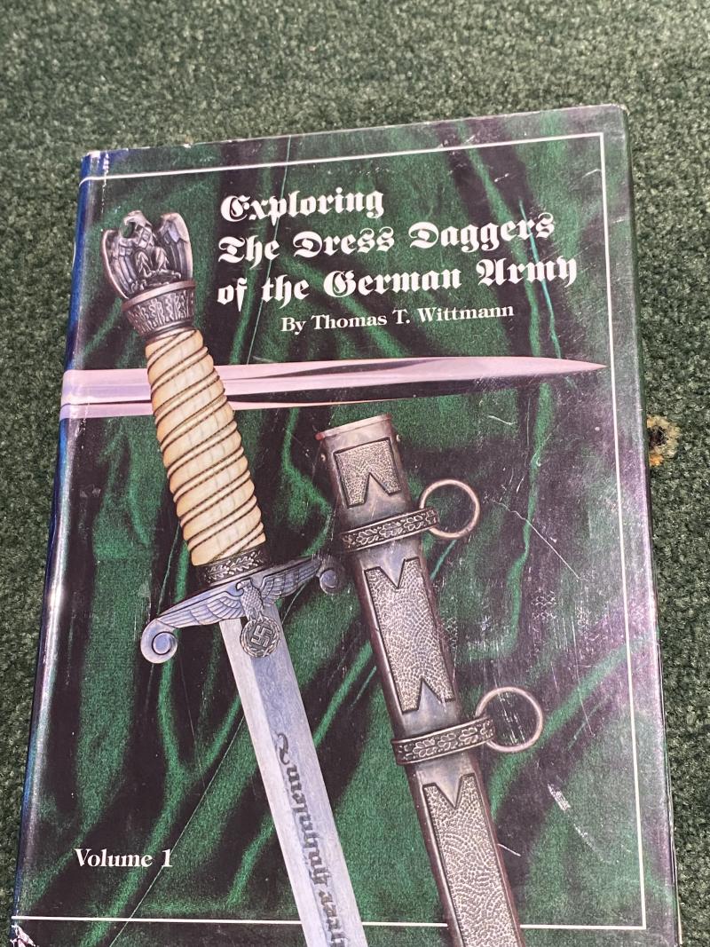 EXPLORING THE DRESS DAGGERS OF THE GERMAN ARMY BY THOMAS WITTMANN.