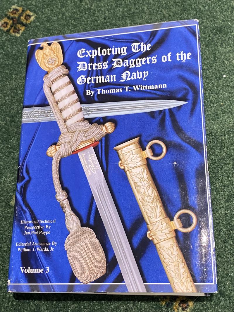 EXPLORING THE DRESS DAGGERS OF THE GERMAN NAVY BY THOMAS WITTMANN.