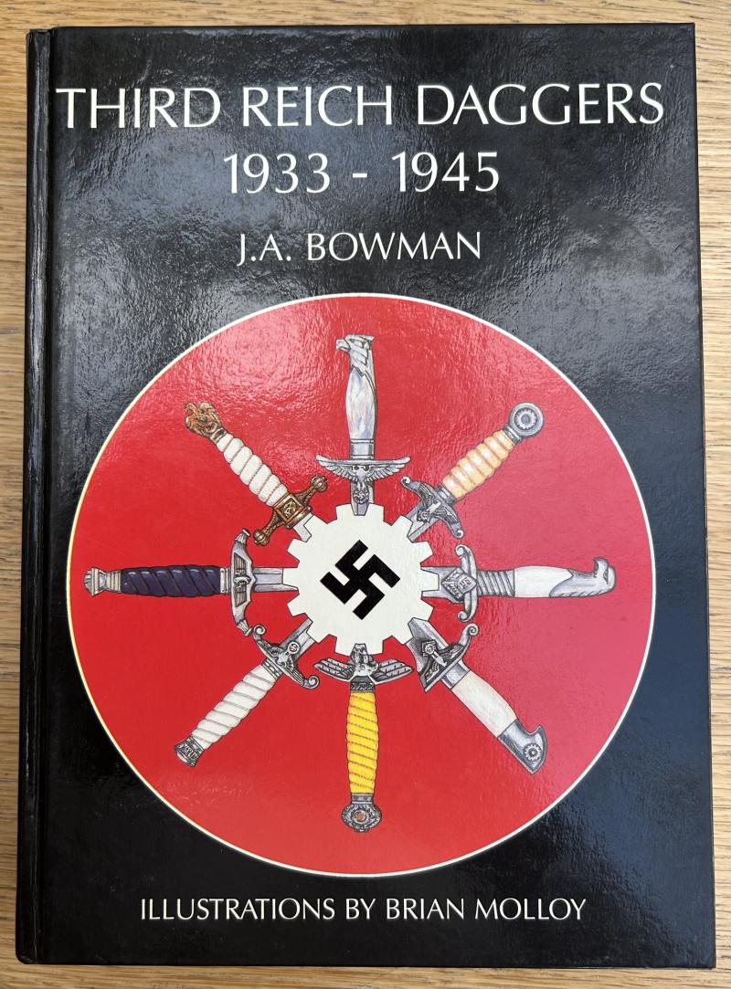 THIRD REICH DAGGERS 1933-1945 by JA BOWMAN.- PLUS BONUS BOOK!!!